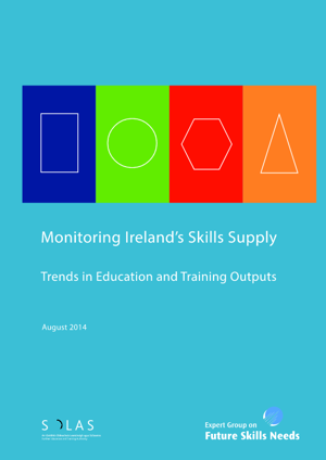 Monitoring Ireland's Skills Supply – Trends in Education and Training Outputs 2014