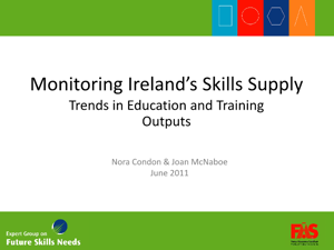 Monitoring Ireland's Skills Supply 2011 - Trends in Education and Training Outputs - Presentation