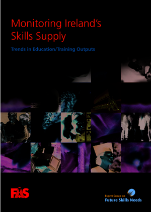 Monitoring Ireland’s Skills Supply: Trends in Education/Training Outputs